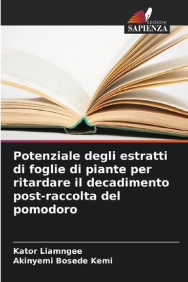 Potenziale degli estratti di foglie di piante per ritardare il decadimento post-raccolta del pomodoro