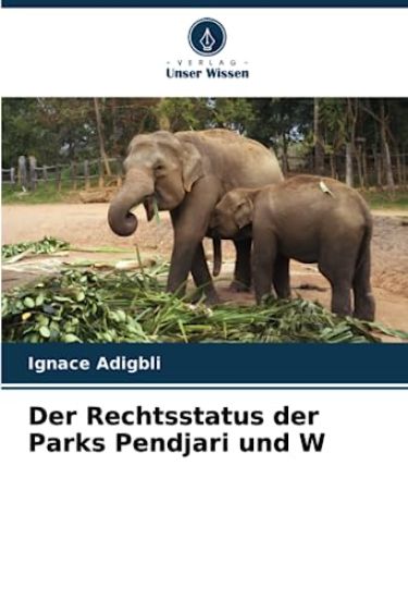 Der Rechtsstatus der Parks Pendjari und W