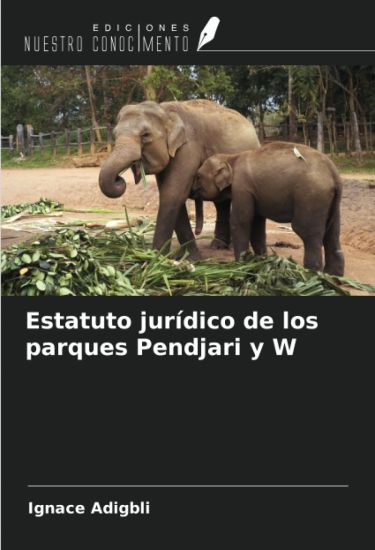 Estatuto jurídico de los parques Pendjari y W
