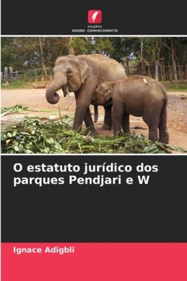 O estatuto jurídico dos parques Pendjari e W