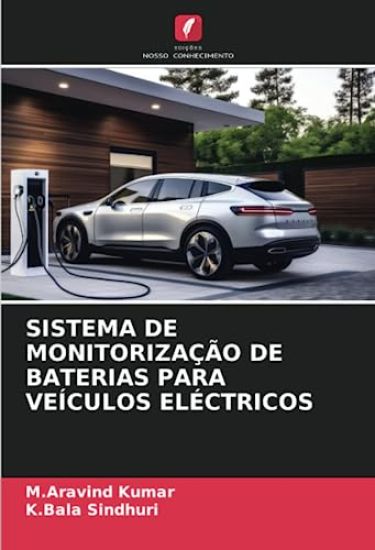 Sistema de Monitorização de Baterias Para Veículos Eléctricos