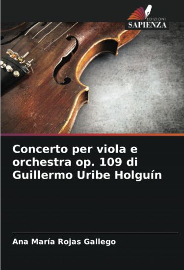 Concerto per viola e orchestra op. 109 di Guillermo Uribe Holguín