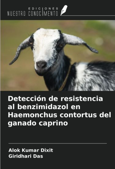 Detección de resistencia al benzimidazol en Haemonchus contortus del ganado caprino