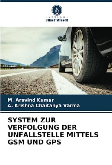 System Zur Verfolgung Der Unfallstelle Mittels GSM Und GPS