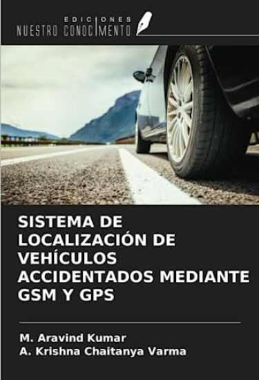 SISTEMA DE LOCALIZACIÓN DE VEHÍCULOS ACCIDENTADOS MEDIANTE GSM Y GPS