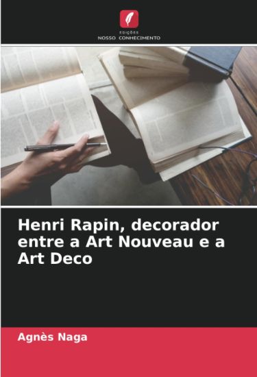 Henri Rapin, decorador entre a Art Nouveau e a Art Deco
