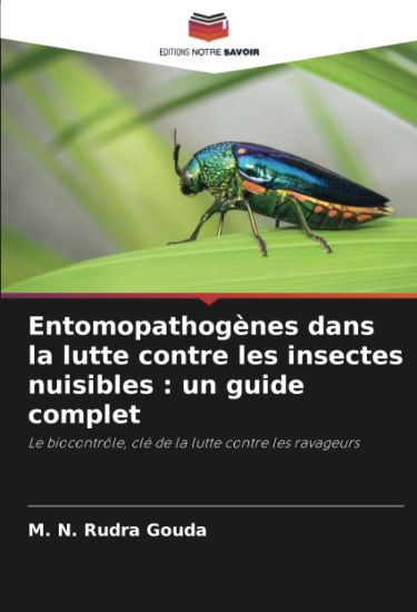Entomopathogènes dans la lutte contre les insectes nuisibles