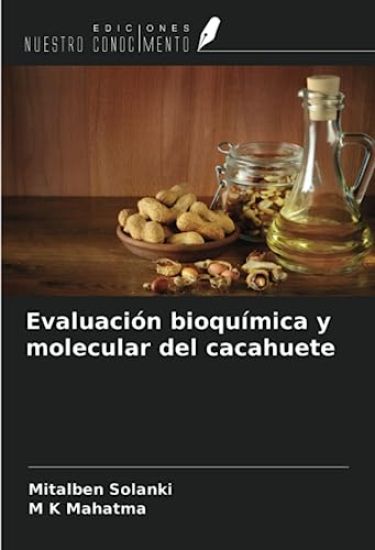 Evaluación bioquímica y molecular del cacahuete