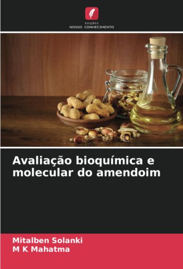 Avaliação bioquímica e molecular do amendoim