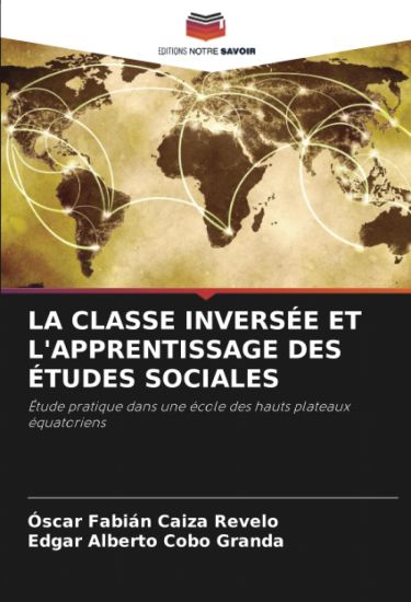La Classe Inversée Et l'Apprentissage Des Études Sociales