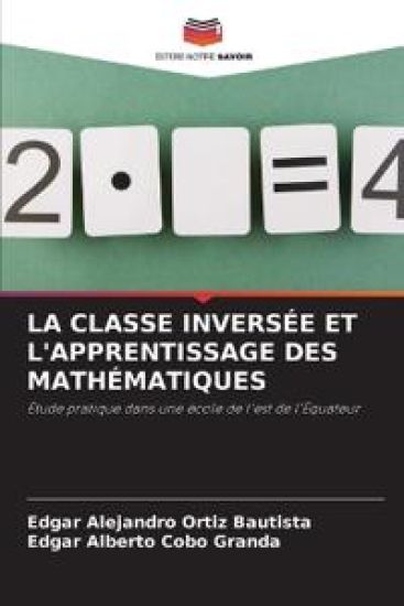 La Classe Inversée Et l'Apprentissage Des Mathématiques