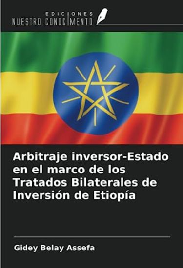Arbitraje inversor-Estado en el marco de los Tratados Bilaterales de Inversión de Etiopía