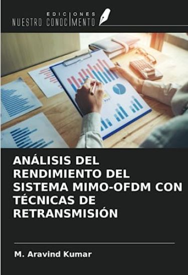 ANÁLISIS DEL RENDIMIENTO DEL SISTEMA MIMO-OFDM CON TÉCNICAS DE RETRANSMISIÓN