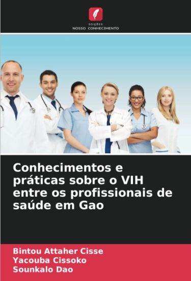 Conhecimentos e práticas sobre o VIH entre os profissionais de saúde em Gao