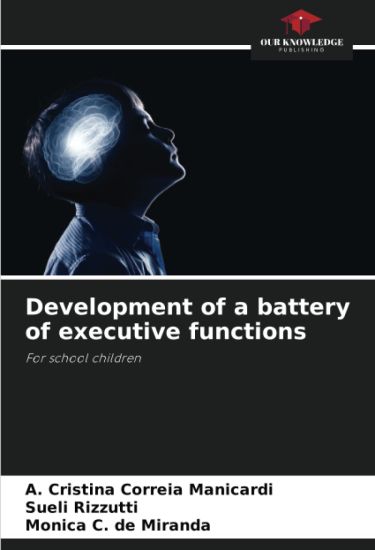 Development of a battery of executive functions