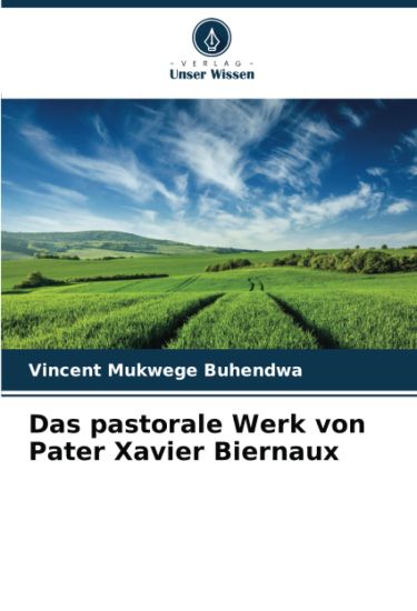 Das pastorale Werk von Pater Xavier Biernaux