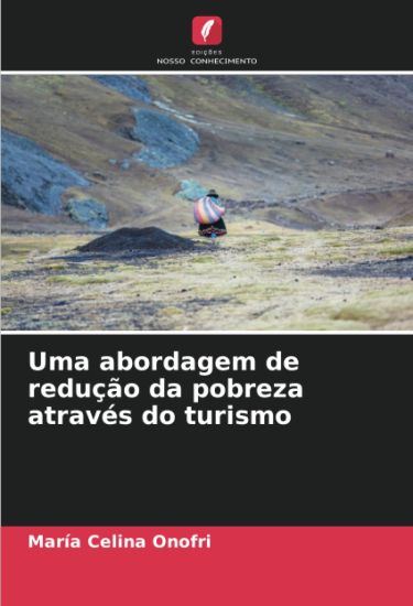Uma abordagem de redução da pobreza através do turismo