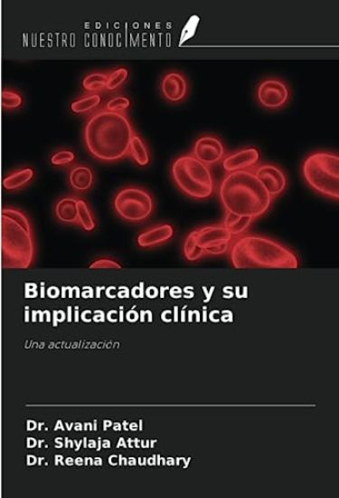Biomarcadores y su implicación clínica