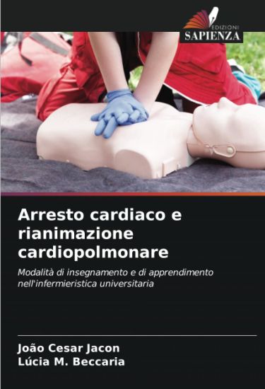 Arresto cardiaco e rianimazione cardiopolmonare