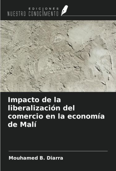Impacto de la liberalización del comercio en la economía de Malí