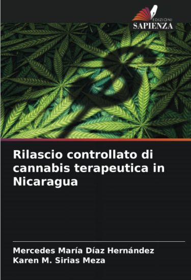 Rilascio controllato di cannabis terapeutica in Nicaragua