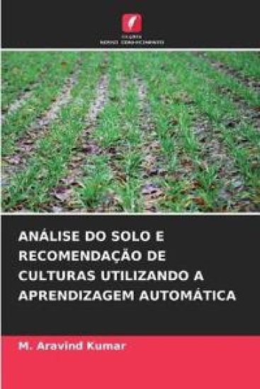 Análise Do Solo E Recomendação de Culturas Utilizando a Aprendizagem Automática