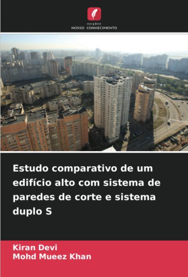 Estudo comparativo de um edifício alto com sistema de paredes de corte e sistema duplo S
