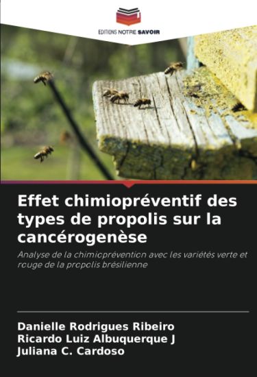 Effet chimiopréventif des types de propolis sur la cancérogenèse
