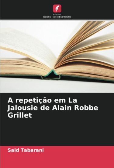 A repetição em La Jalousie de Alain Robbe Grillet