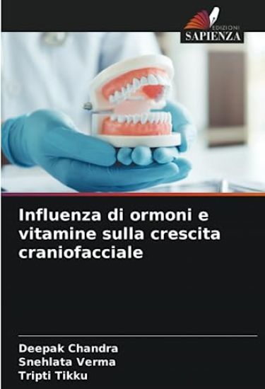 Influenza di ormoni e vitamine sulla crescita craniofacciale