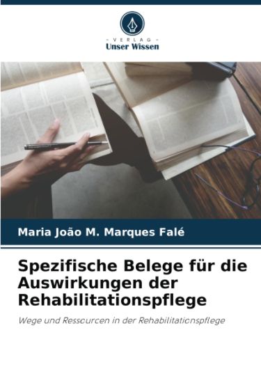 Spezifische Belege für die Auswirkungen der Rehabilitationspflege
