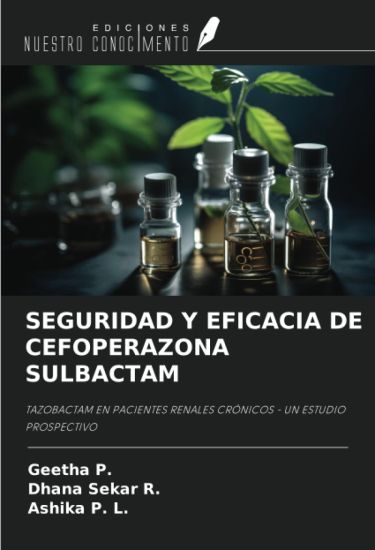 SEGURIDAD Y EFICACIA DE CEFOPERAZONA SULBACTAM