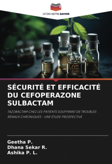 Sécurité Et Efficacité Du Cefoperazone Sulbactam