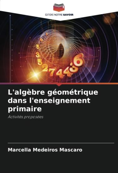 L'algèbre géométrique dans l'enseignement primaire