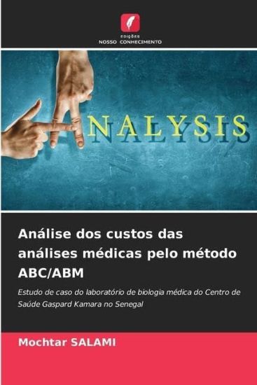 Análise dos custos das análises médicas pelo método ABC/ABM