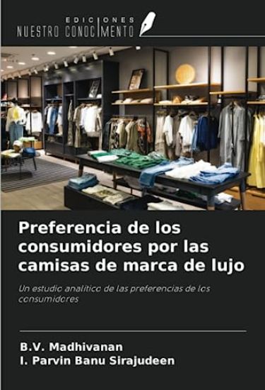 Preferencia de los consumidores por las camisas de marca de lujo