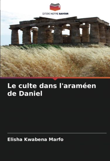 Le culte dans l'araméen de Daniel