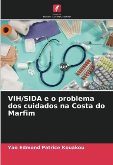 VIH/SIDA e o problema dos cuidados na Costa do Marfim