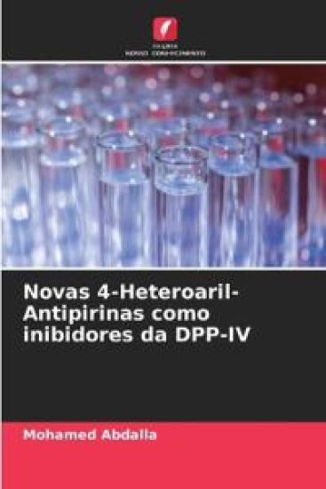 Novas 4-Heteroaril-Antipirinas como inibidores da DPP-IV