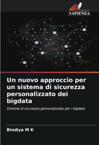 Un nuovo approccio per un sistema di sicurezza personalizzato dei bigdata