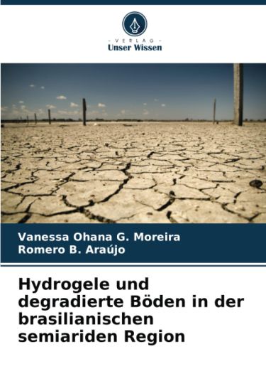 Hydrogele und degradierte Böden in der brasilianischen semiariden Region