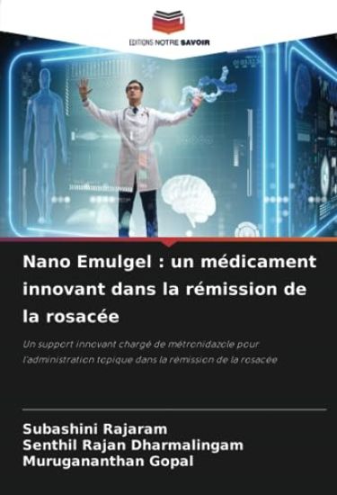 Nano Emulgel : un médicament innovant dans la rémission de la rosacée