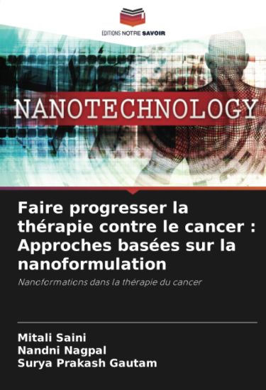 Faire progresser la thérapie contre le cancer : Approches basées sur la nanoformulation
