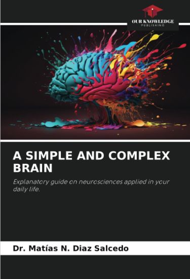 A Simple and Complex Brain