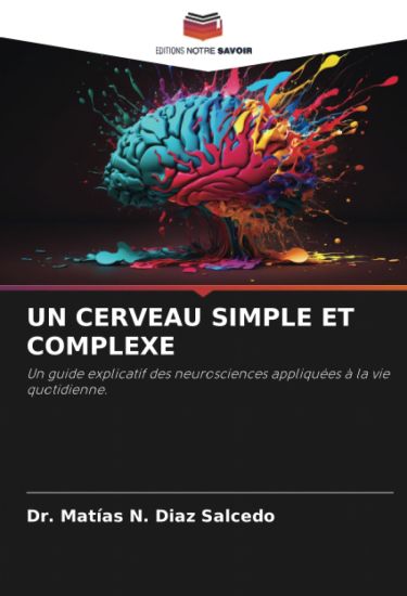 Un Cerveau Simple Et Complexe