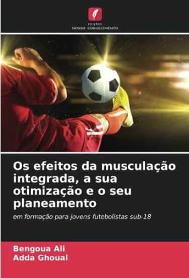 Os efeitos da musculação integrada, a sua otimização e o seu planeamento