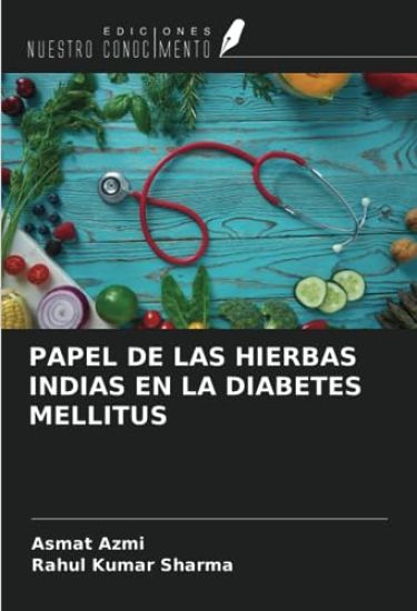 PAPEL DE LAS HIERBAS INDIAS EN LA DIABETES MELLITUS