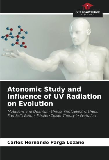Atonomic Study and Influence of UV Radiation on Evolution