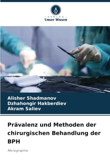 Prävalenz und Methoden der chirurgischen Behandlung der BPH