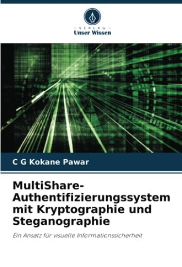 MultiShare-Authentifizierungssystem mit Kryptographie und Steganographie